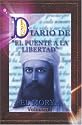 DIARIO DEL PUENTE A LA LIBERTAD (Spanish Edition)