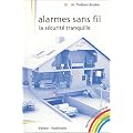 Alarmes sans fil : La S�curit� tranquille