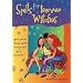 Spells for Teenage Witches: Get Your Way with Magical Power