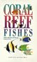 Coral Reef Fishes