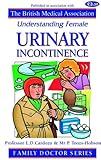 Understanding female urinary incontinence