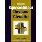 Principles of Superconductive Devices and Circuits (2nd Edition) by  Theodore Van Duzer and Charles W. Turner