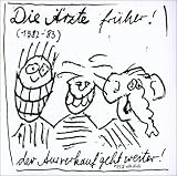 Produkt-Bild: Die &Auml;rzte Fr&uuml;her! (1982-83)