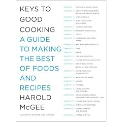 Keys to Good Cooking: A Guide to Making the Best of Foods and Recipes