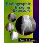Radiographic Imaging and Exposure by Terri L. Fauber and E. Burns