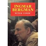 Ingmar Bergman: A Critical Biography book cover