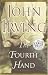 The Fourth Hand (Random House Large Print (Cloth/Paper))