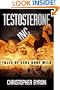 Testosterone Inc.: Tales of CEOs Gone Wild