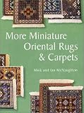 More Miniature Oriental Rugs & Carpets