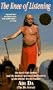Knee of Listening: The Early-Life Ordeal and Radical Spiritual Realization of the Divine .......