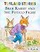 Search : Brer Rabbit and the Potato Fight