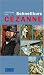Schnellkurs C�zanne: Die Entst