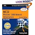 MCSE MCSA Training Guide (70-216): Windows 2000 Network Infrastructure (2nd Edition)