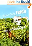 Spar dich reich und gl�cklich