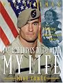 I've Got Things To Do With My Life: Pat Tillman And The Making Of An American Hero
