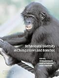 Behavioural Diversity in Chimpanzees and Bonobos