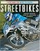 Book Streetbikes: Everything You Need to Know