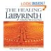 The Healing Labyrinth: Finding Your Path to Inner Peace