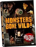 Monsters Gone Wild