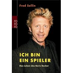 'Ich bin ein Spieler'. Das Leben des Boris Becker.
