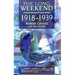 The Long Weekend: Social History of Great Britain, 1918-39