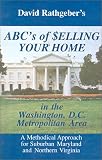 ABC s of $elling your Home in the Washington, D.C. Metropolitan Area