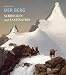  : Der Berg. Schrecken und Faszination
