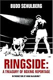 Ringside: A Treasury of Boxing Reportage