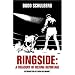 Ringside: A Treasury of Boxing Reportage