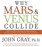 Why Mars and Venus Collide: Improving Relationships by Understanding How Men and Women Cope Differently with Stress