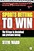 Sports Betting to Win Sports Betting to Win