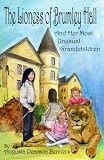 The Lioness of Brumley Hall: And Her Most Unusual Grandchildren  (Urwelt Chronicles)