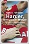 Harder, better, faster, stronger: Die geheime Geschichte des englischen Fu�balls