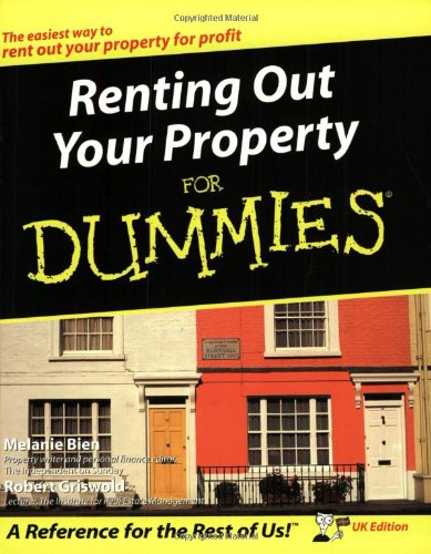 Renting Out Your Property for Dummies, by Melanie Bien, Griswold Renting Out Your Property for Dummies, by Melanie Bien, Griswold