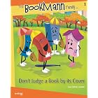 Don't Judge a Book by Its Cover (The Bookmann Family in...) (The Bookmann Family in...) by  Lisa Edman Lamote