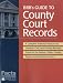 Books : BRB's Guide to County Court Records: A National Resource to Criminal, Civil, and Probate Records Found at the Nation's County, Parish, and Municipal Courts