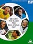 Soccer: The Game and the World Cup