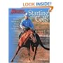 Starting Colts: Catching / Sacking Out / Driving / First Ride / First 30 Days / Loading