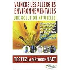 Vaincre les allergies environnementales : Une solution naturelle ! Testez la m�thode NAET