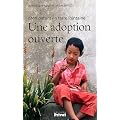 Une adoption ouverte : Mon enfant en terre lointaine