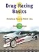 Drag Racing Basics: Christmas Tree to Finish Line