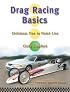 Drag Racing Basics: Christmas Tree to Finish Line