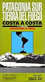 Patagonia Sur Tierra del Fuego Costa a Costa (Spanish Edition)