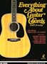 Everything About Guitar Chords (Music Sales America)