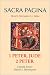 1 Peter, Jude and 2 Peter (Sacra Pagina)