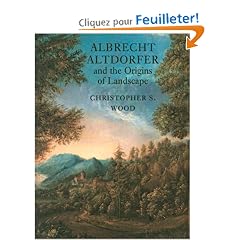 Albrecht Altdorfer and the Origins of Landscape