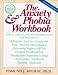 The Anxiety & Phobia Workbook (New Harbinger Workbooks)