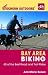 Book Foghorn Outdoors Bay Area Biking: 60 of the Best Road and Trail Rides (Foghorn Outdoors)