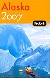 Fodors Alaska 2007 (Fodors Gold Guides)