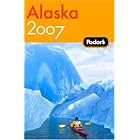 Fodor's Alaska 2007 (Fodor's Gold Guides) by Fodor's